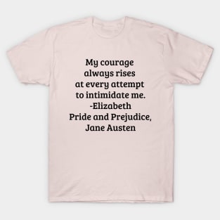 My Courage Always Rises T-Shirt